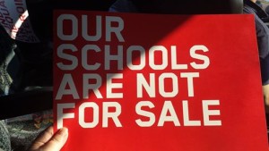 Our Schools Are Not For Sale